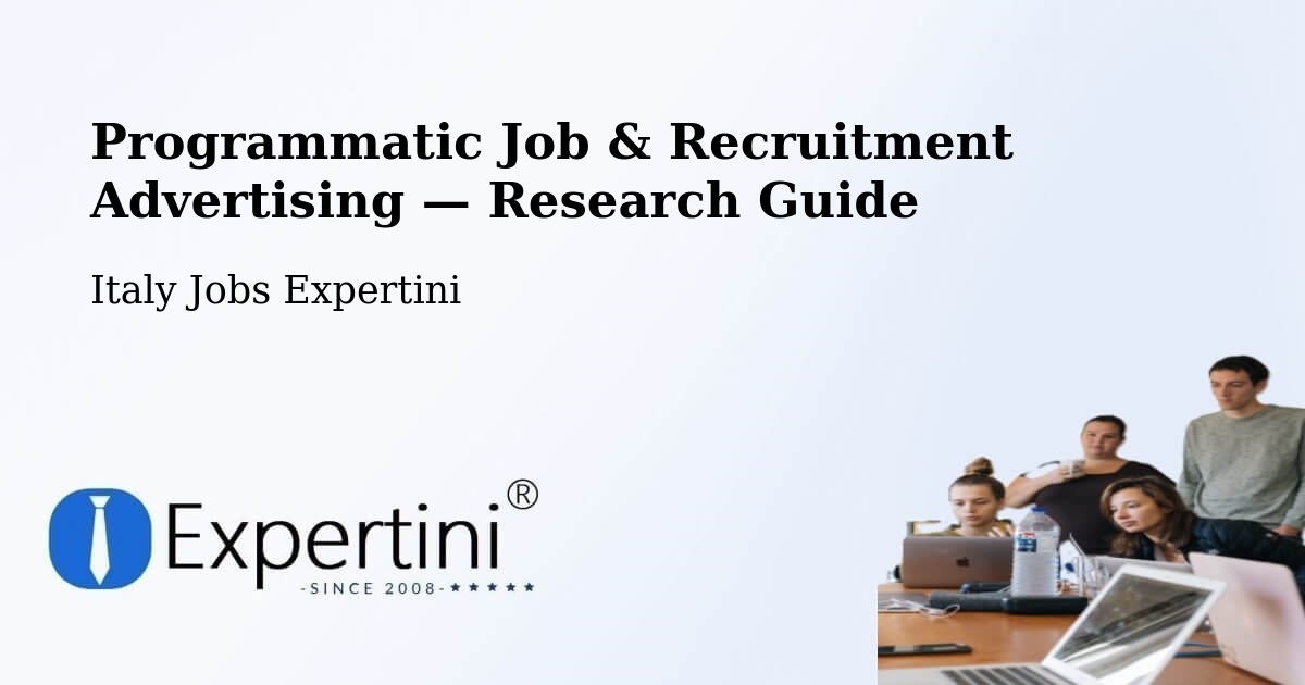 Programmatic Job & Recruitment Advertising — Research Guide – Cassina De' Pecchi